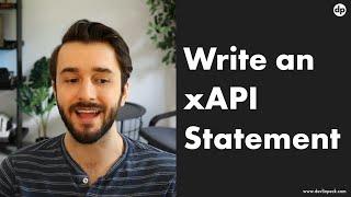 How to Write an xAPI Statement from Scratch