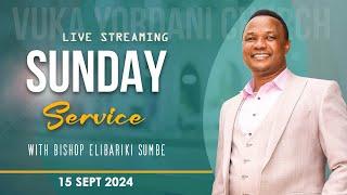 LIVE |  SUNDAY SERVICE  |  IBADA YA JUMAPILI  |  KANISA LA VUKA YORDANI | 15 SEPTEMBER 2024