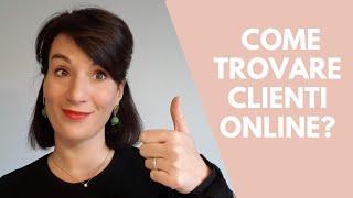 Come trovare nuovi clienti online gratis? | Alice Marmieri