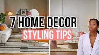 7 HOME DECOR STYLING TIPS