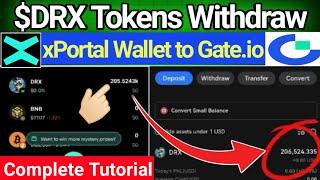 How to Transfer DRX Tokens From xPortal Wallet to Gate.io Exchange | DRX Withdrawal