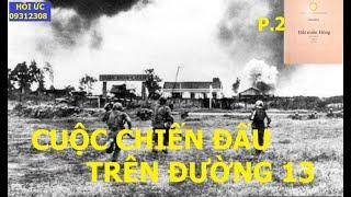 ĐẤT MIỀN ĐÔNG (P2) QUYẾT CHIẾN CHỐT MỸ - CỐNG ÔNG TỀ / kccm / hồiức / namhà / đường13