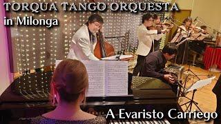 A Evaristo Carriego - TORQUA TANGO ORQUESTA in Milonga