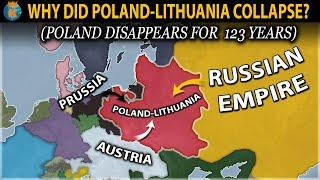 Why did The Polish–Lithuanian Commonwealth Collapse?