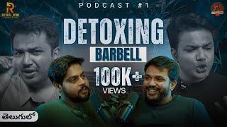 DETOXING @BarbellPitchMeetings |D-Talks Ep1| Barbell Pitch Meetings |DallasNageswarRao| RefreshRitmo