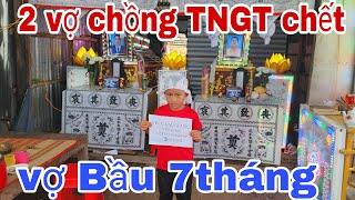 Trực tiếp" 2 Vợ Chồng TNGT Ra Đi Mãi Mãi Vợ Đang Mang b/ầu 7 tháng