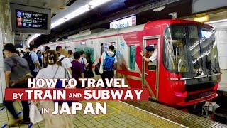 How to travel by train and metro in Japan  This is all about the Japanese railway system!