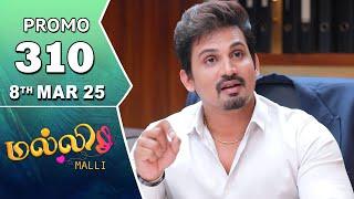 Malli Serial | Episode 310 Promo | 8th Mar 25 | Nikitha | Vijay | Saregama TV Shows Tamil