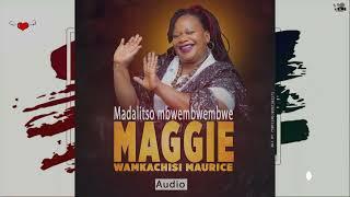 Madalitso mbwembwembwe by Maggie wamkachisi Maurice