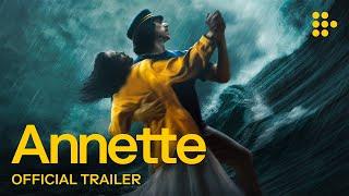 ANNETTE | Official Trailer | Now Streaming on MUBI