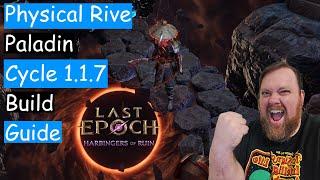 Last Epoch: Physical Rive Paladin Cycle 1.1.7 Build Guide