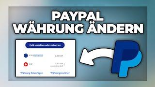 Paypal Währung ändern / hinzufügen - Tutorial