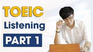 HƯỚNG DẪN LUYỆN THI TOEIC 2022 || TOEIC LISTENING PART 1