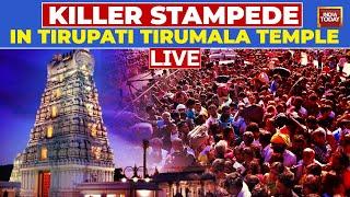 LIVE: Deadly Stampede At Tirupati Tirumala Temple | Death Toll Mounts | Govt Officials Rush To Spot