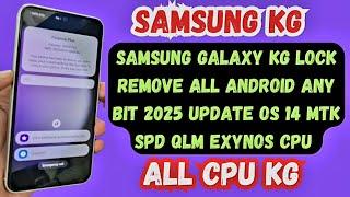 All Samsung Kg Lock Remove | Relock Fix | All OS All Bit 2025 | Google Chacha