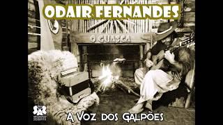 A Voz dos Galpões - Odair Fernandes (O Guasca)