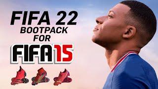 FIFA 22 BOOTPACK FOR FIFA 15 | SEASON 2021/22 BOOTS FOR FIFA 15