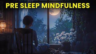 Mindful Moments: Pre-Sleep Meditation for a Calm & Peaceful Night