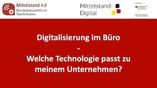 Webinar: Digitalisierung im Büro - Welche Technologie passt zu meinem Unternehmen?