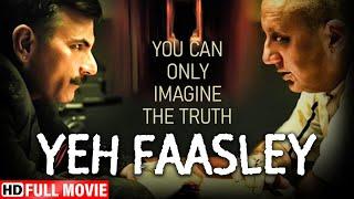 Yeh Faasley Hindi Movie (HD) - Anupam Kher - Pawan Malhotra - Tena Desae - Superhit Bollywood Movie