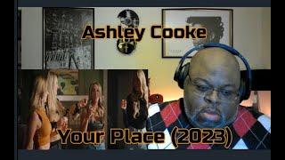 You're The Reason This Thing Broke ! Ashley Cooke - Your Place (2023) 1st Time Reaction