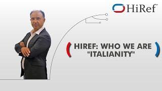 HiRef: Who We Are - "Italianity"