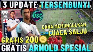 3 UPDATE TERSEMBUNYI !! GRATIS 200 KOIN & CARA MEMUNCULKAN CUACA SALJU & HUJAN EFOOTBALL 2025 MOBILE