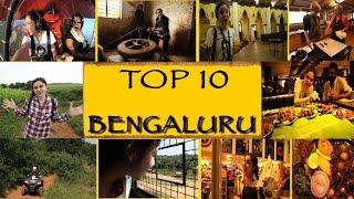 TOP 10 Things To See/Do || Bengaluru