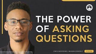 How to Grow Your Engineering Career by Asking Questions