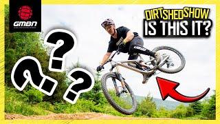 Is This The Secret To Being A Better Mountain Biker? | Dirt Shed Show 495