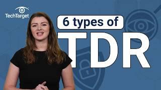 6 Types of Threat Detection and Response (TDR)