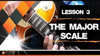 Music Theory for Guitarists Lesson 3: The Major Scale