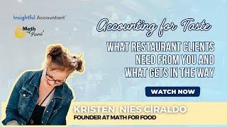Accounting for Taste:  What Restaurant Clients Need from You and What Gets in the Way