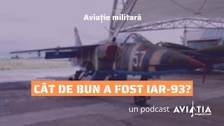 Cât de bune au fost avioanele IAR-93 și de ce a renunțat România la ele?