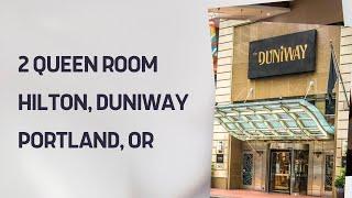 Portland, Oregon - Hilton Duniway 2 Queen Room Tour! May 2024