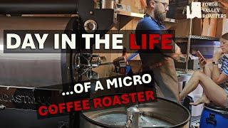 Day in the Life of a Coffee Roaster!