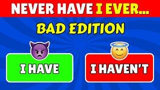 Never Have I Ever.... Bad Edition  Absolute Quiz Blitz