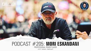 Podcast #205: Mori Eskandani / Professional Poker Player