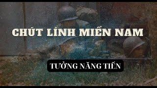 Chút lính miền Nam - Tưởng Năng Tiến