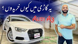 Why Audi A3 25 TFSI 2018 1.2L Turbo Is the Best Choice? Full Review, Specs & Price in Pakistan