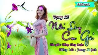 Vc : NỖI LÒNG CON GÁI |  Tg:  Tống Công Luận |  Tb : Jenny Huỳnh