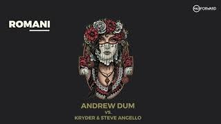 Andrew Dum vs. Kryder | Steve Angello - Romani [Original Mix]