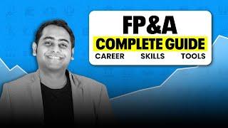 FP&A Complete Guide 2025 | Everything You Need to Get Started