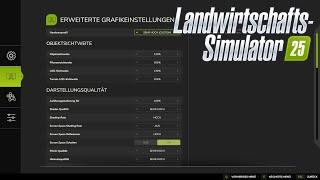 Landwirtschafts - Simulator 25 Grafik-Einstellungen für EUCH