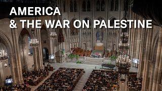 America and the War on Palestine | The Riverside Church | NYC 11.10.2024