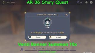 Genshin Impact Story Quest AR 36 Carmen Dei Chaper: Act 1 Story of vent + Venti banner 10x (F2P)