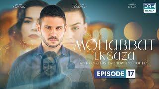 Turkish Drama in Urdu | Never Let Go Episode 17 | Mohabbat Ek Saza | UA1O