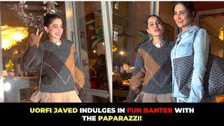 Uorfi Javed Indulges In Fun Banter With The Paparazzi!