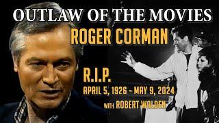 Roger Corman Tribute! Original Outlaw of the Movies, Maverick Producer/Director joins Robert Walden!