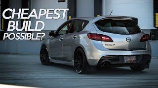 The CHEAPEST MazdaSpeed BUILD List!